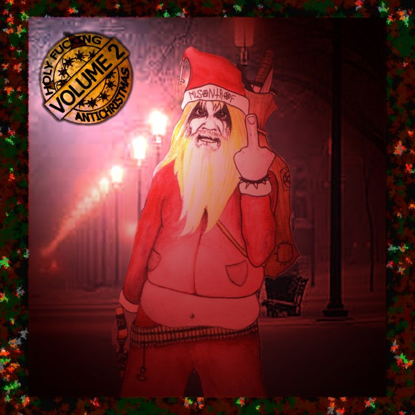 Holy Fucking Antichristmas Volume II