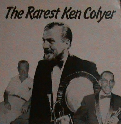The Rarest Ken Colyer