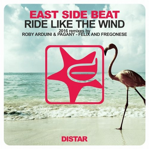 Ride Like The Wind (2016 Remixes)