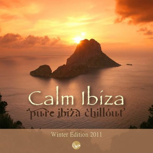 Calm Ibiza - Pure Ibiza Chillout - Winter Edition 2011