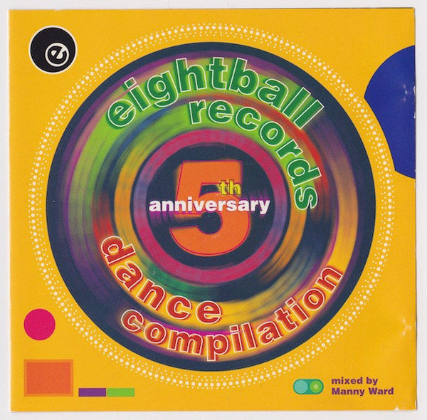 Eightball Records 5th Anniversary Dance Compilation