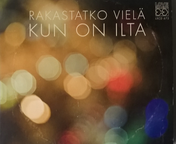 Rakastatko Vielä Kun On Ilta