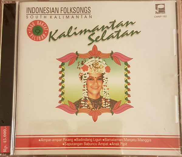 Kalimantan Selatan - Indonesian Folksongs South Kalimantan