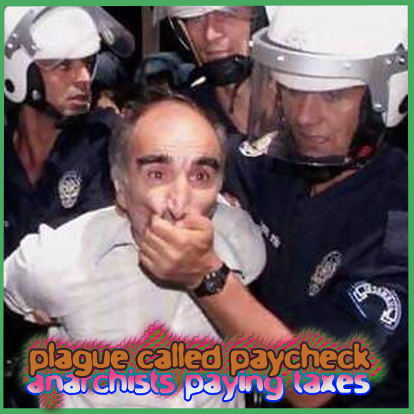 Anarchists Paying Taxes