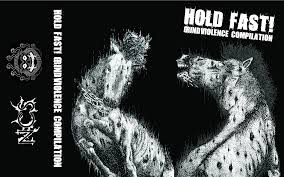 Hold Fast! Grindviolence Compilation