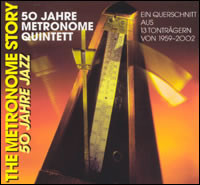 50 Jahre Metronome Quintett