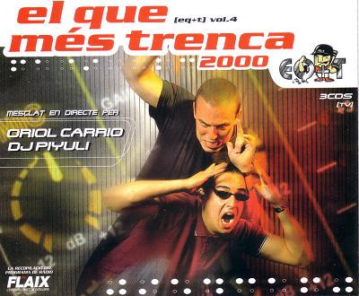 El Que Més Trenca 2000 (Vol. 4)
