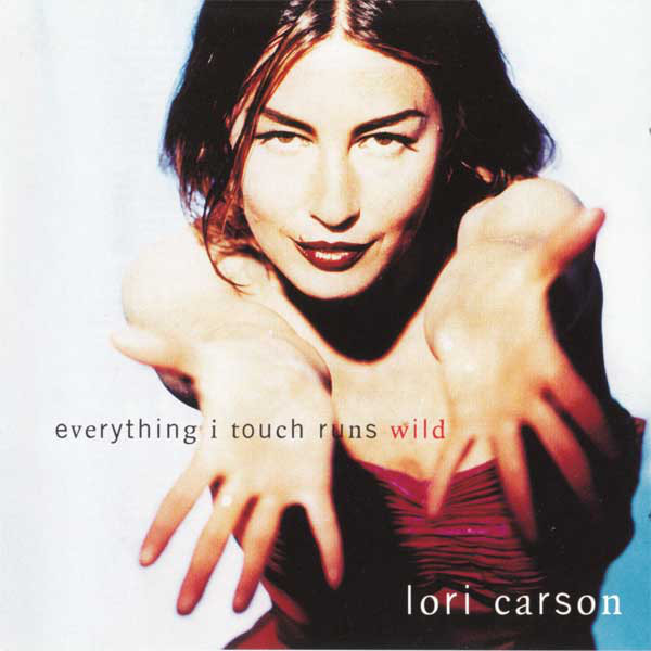 Everything I Touch Runs Wild