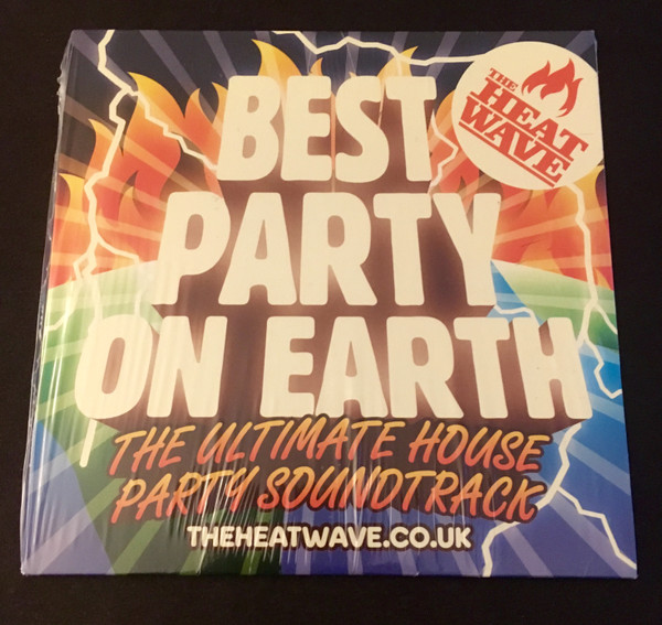 Best Party On Earth - The Ultimate House Party Soundtrack