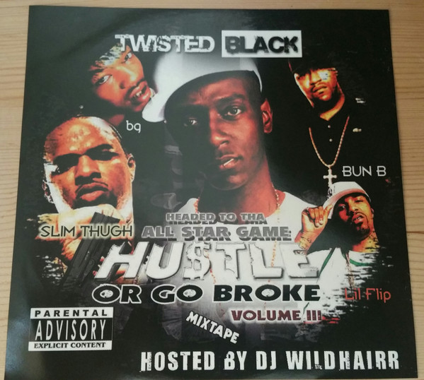 Hustle Or Go Broke Vol. III