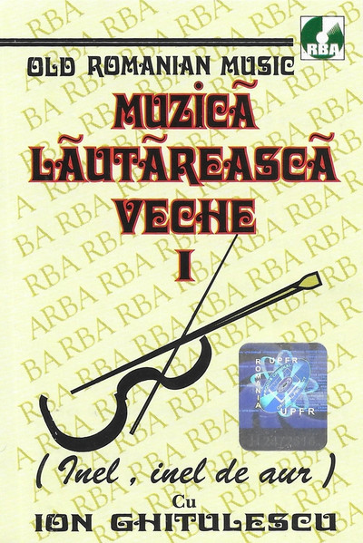 Muzica Lăutărească Veche I (Inel, Inel De Aur)