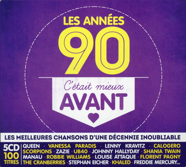 Les Années 90 C'était Mieux Avant