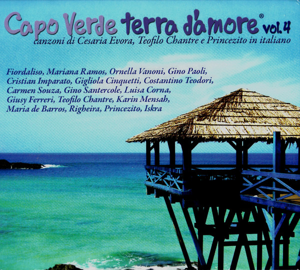 Capo Verde Terra D'Amore Vol.4 (Canzoni Di Cesaria Evora, Teofilo Chantre E Princezito In Italiano)