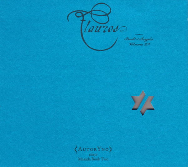 Flauros (Book Of Angels Volume 29)