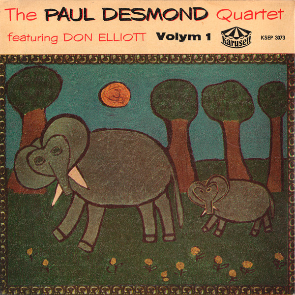 The Paul Desmond Quartet Featuring Don Elliott Volym 1