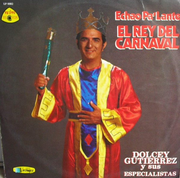 Echao Pa'Lante  - El Rey Del Carnaval