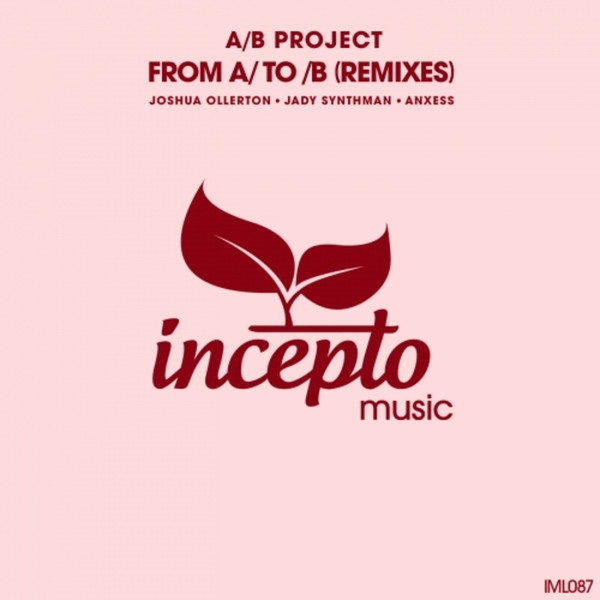 From A/ To /B (Remixes)