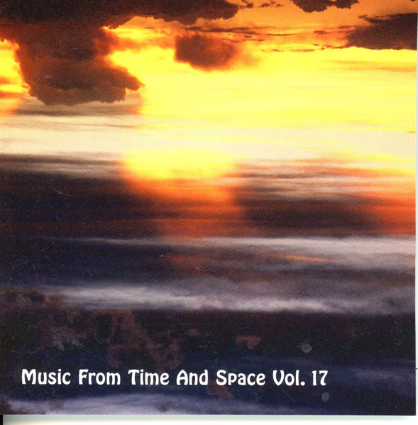 Music From Time And Space Vol. 17