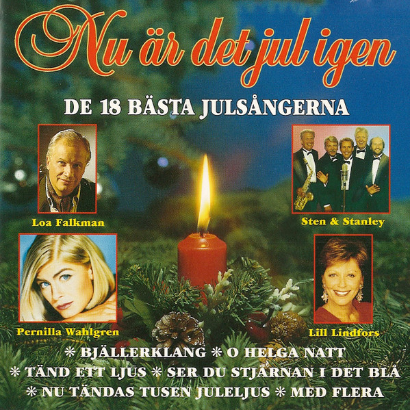Nu Är Det Jul Igen: De 18 Bästa Julsångerna