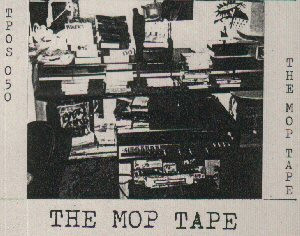 The Mop Tape