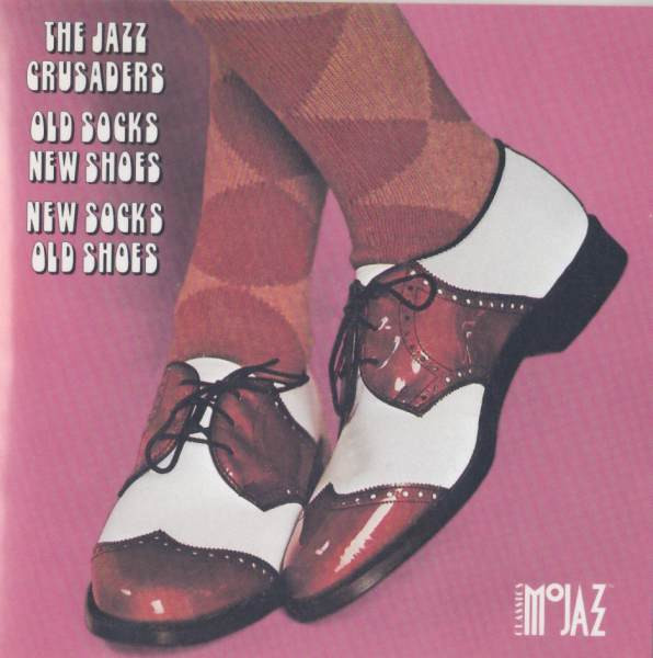Old Socks, New Shoes...New Socks, Old Shoes
