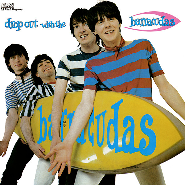 Drop Out With The Barracudas