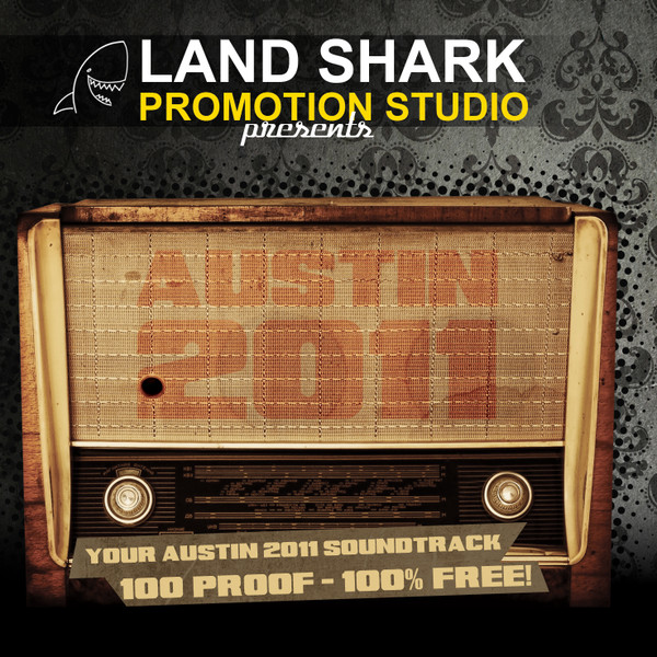 Land Shark Promotion Studio Presents Austin 2011
