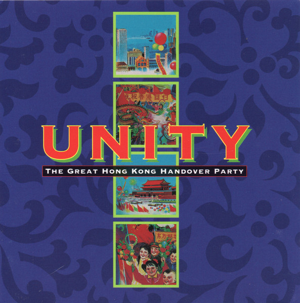 Unity - The Great Hong Kong Handover Party