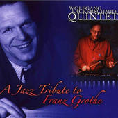 A Jazz Tribute To Franz Grothe