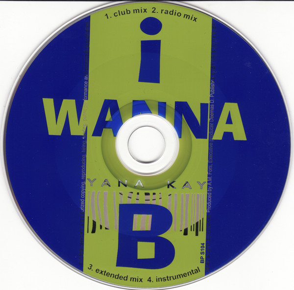 I Wanna B