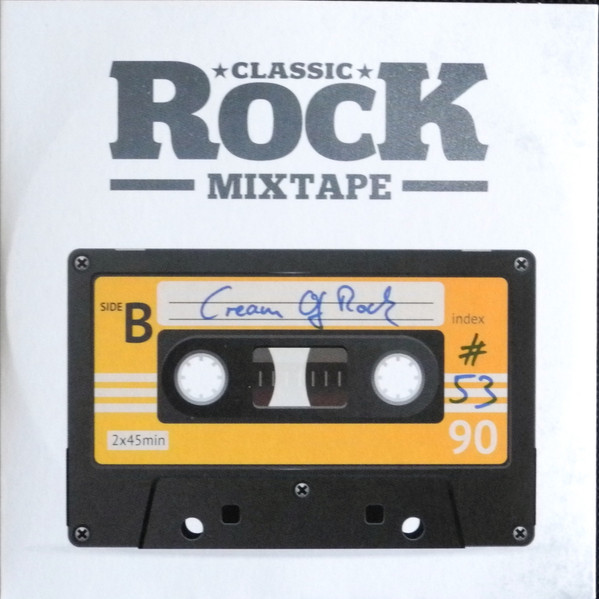 Classic Rock Mixtape #53 Cream Of Rock