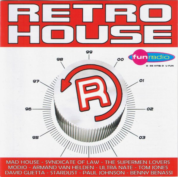 Retro House - Les Tubes Du Dancefloor