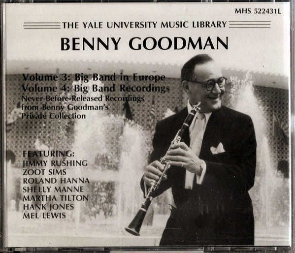 The Benny Goodman Yale Archives, Volumes 3 & 4