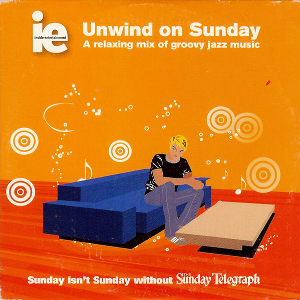 Unwind On Sunday (A Relaxing Mix Of Groovy Jazz Music)