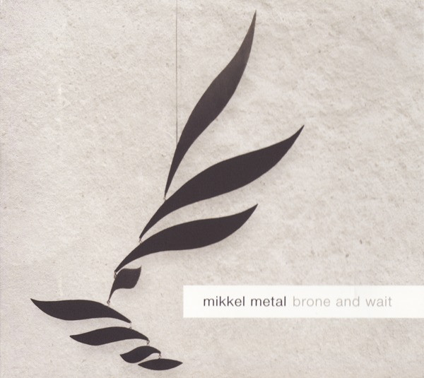 Brone And Wait