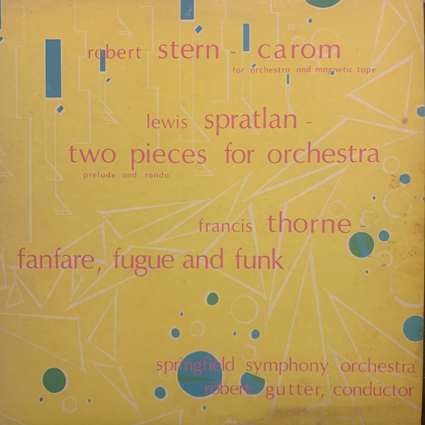 Carom For Orchestra And Magnetic Tape / Two Pieces For Orchestra / Fanfare, Fugue And Funk