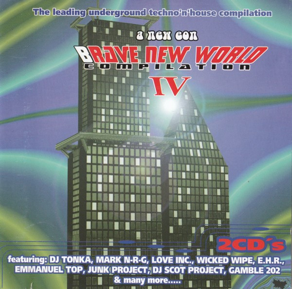 Brave New World Compilation IV - The Leading Underground Techno'n'House Compilation