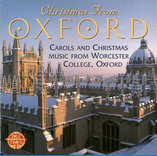 Christmas From Oxford: Carols And Christmas Music From Worcester College, Oxford