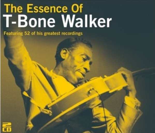 The Essence Of T-Bone Walker