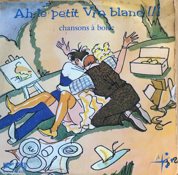 Ah! Le Petit Vin Blanc