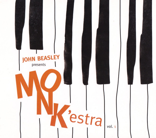 John Beasley presents MONK'estra vol. 1