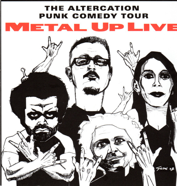 The Altercation Punk Comedy Tour: Metal Up Live