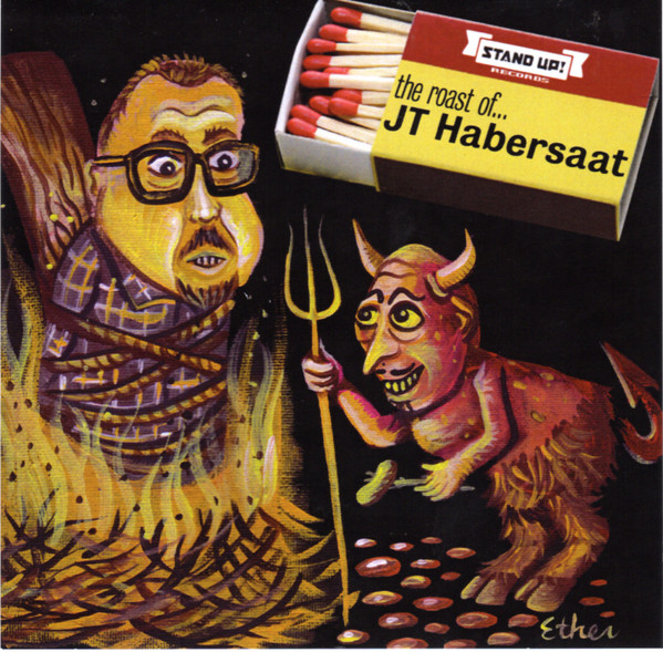 The Roast Of JT Habersaat