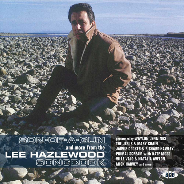 Son-Of-A-Gun And More From The Lee Hazlewood Songbook