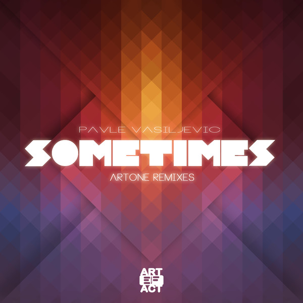 Sometimes (Artone Remixes)