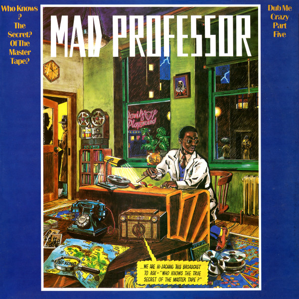 Dub Me Crazy Part Five: Who Knows The Secret Of The Master Tape?