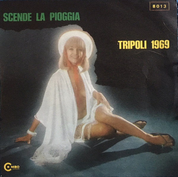 Scende La Pioggia / Tripoli 1969