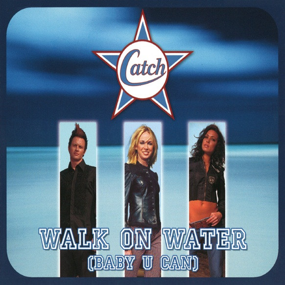 Walk On Water (Baby U Can)