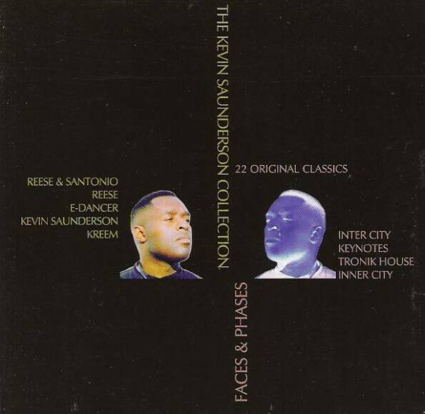 Faces & Phases (The Kevin Saunderson Collection)