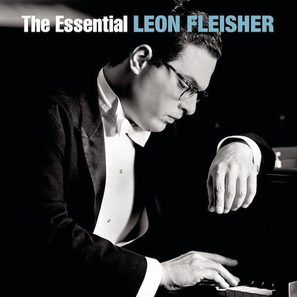The Essential Leon Fleisher